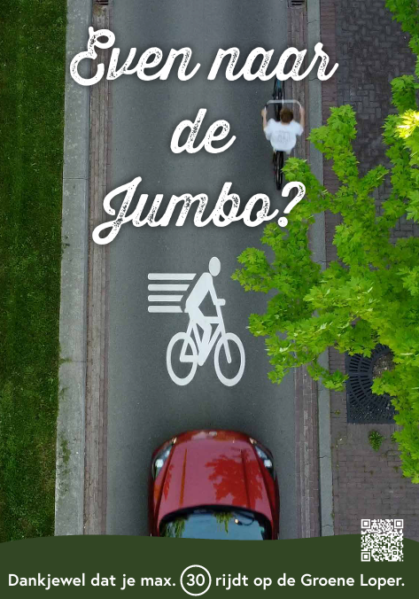 poster voor Albert Heijnklanten waarin men vraagt te rijden 30 km max op rijbaan naast Groene Loper